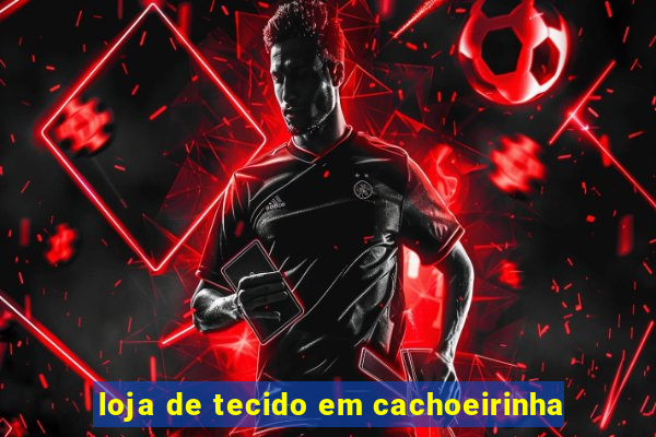 loja de tecido em cachoeirinha